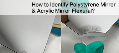 How to Identify Polystyrene Mirror & Acrylic Mirror Flexural.jpg